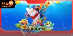 Bắn cá 5 sao NEW88