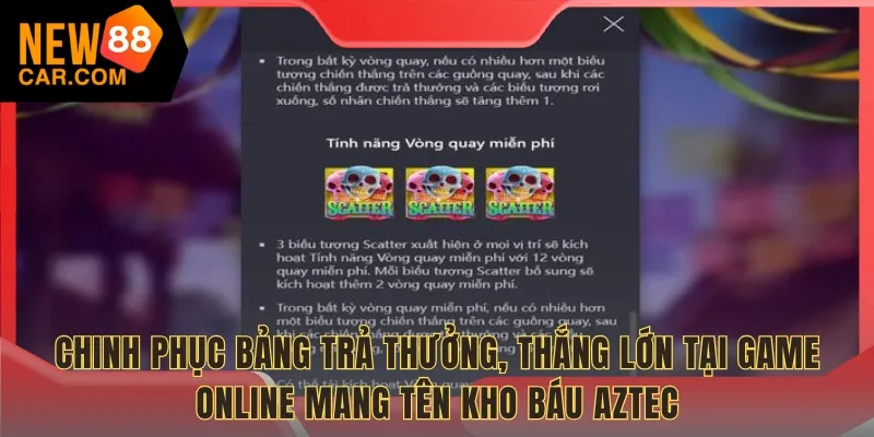 Chinh phục bảng trả thưởng, thắng lớn tại game online mang tên Kho Báu Aztec