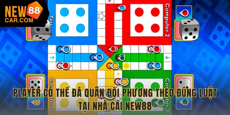 Player có thể đá quân đối phương theo đúng luật tại nhà cái NEW88