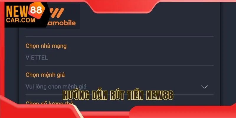 Hướng dẫn thao tác rút tiền NEW88 chuẩn xác qua thẻ cào