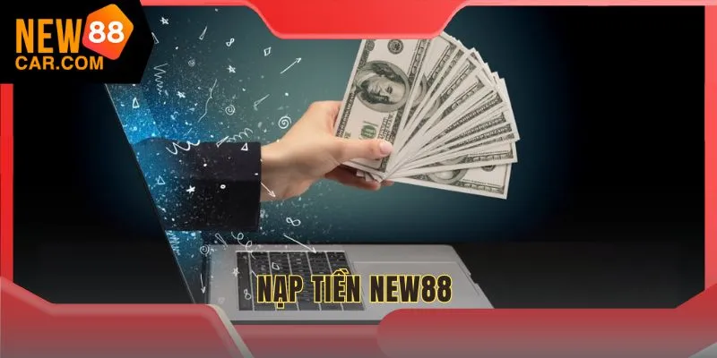 Nạp tiền NEW88