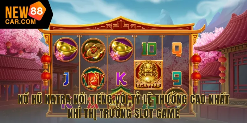 Nổ Hũ Natra NEW88